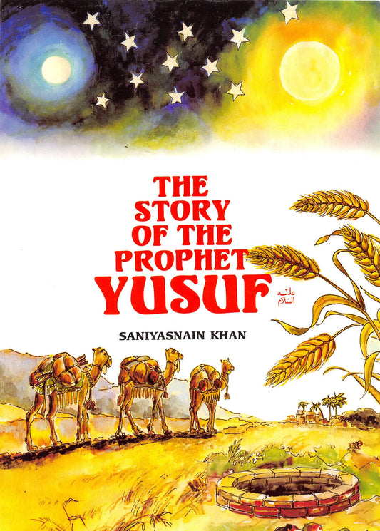 ADK- The Story of the Prophet Yusuf عليه السلام - Smartify4u