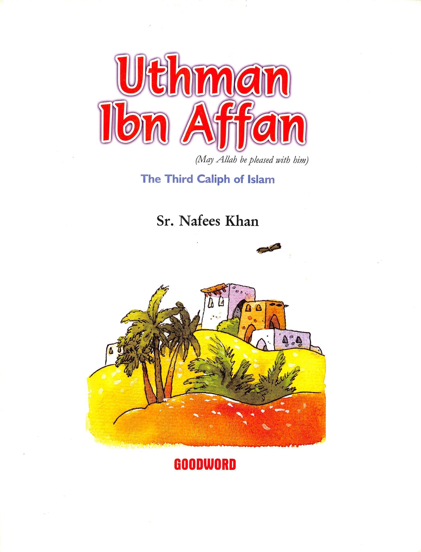 ADK- Uthman Ibn Affan The Third Caliph of Islam - Smartify4u